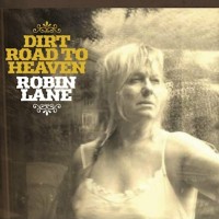 Purchase Robin Lane - Dirt Road To Heaven