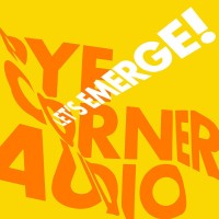 Purchase Pye Corner Audio - Let's Emerge!