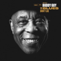 Purchase Buddy Guy - The Blues Don't Lie