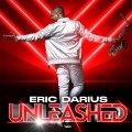 Buy Eric Darius - Unleashed Mp3 Download