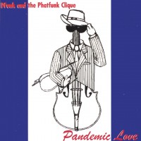 Purchase Da Phatfunk Clique - Pandemic Love