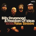 Buy Billy Drummond & Freedom Of Ideas - Valse Sinistre Mp3 Download