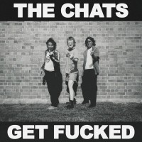 Purchase The Chats - Get Fucked