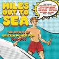 Buy VA - Miles Out To Sea – The Roots Of British Power Pop 1969-1975 CD1 Mp3 Download