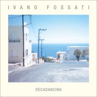 Purchase Ivano Fossati - Decadancing