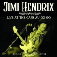 Purchase Jimi Hendrix - Live At The Café Au Go Go