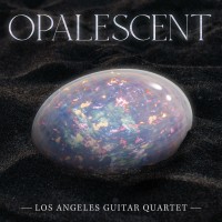 Purchase Los Angeles Guitar Quartet - Opalescent