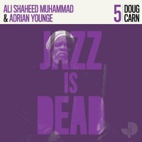 Purchase Adrian Younge & Ali Shaheed Muhammad - Jazz Is Dead 5: Doug Carn