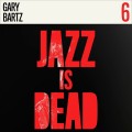 Buy Adrian Younge & Ali Shaheed Muhammad - Jazz Is Dead 6: Gary Bartz Mp3 Download