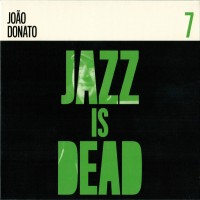 Purchase Adrian Younge & Ali Shaheed Muhammad - Jazz Is Dead 7: João Donato