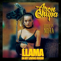 Purchase Aronchupa - Llama In My Living Room (With Little Sis Nora) (CDS)