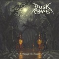 Buy Dusk Chapel - A Passage To Forever Mp3 Download