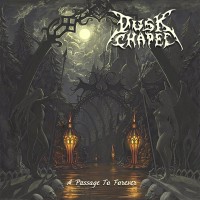 Purchase Dusk Chapel - A Passage To Forever