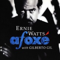 Purchase Ernie Watts - Afoxé (With Gilberto Gil)