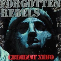 Purchase Forgotten Rebels - Criminal Zero