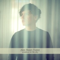 Purchase Alex Henry Foster - Windows In The Sky