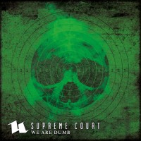 Purchase Supreme Court - We Are Dumb