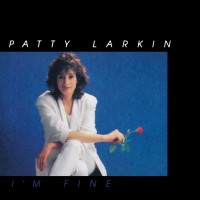 Purchase Patty Larkin - I'm Fine (Vinyl)
