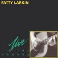 Buy Patty Larkin - In The Square (Live) Mp3 Download