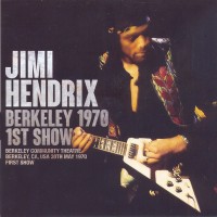 Purchase The Jimi Hendrix Experience - Berkeley 1970 1St Show CD1