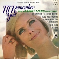 Purchase The Johnny Mann Singers - I'll Remember You (Vinyl)