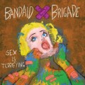 Buy Bandaid Brigade - Sex Is Terrifying Mp3 Download