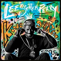 Purchase Lee "Scratch" Perry - King Scratch (Musical Masterpieces From The Upsetter Ark-Ive)