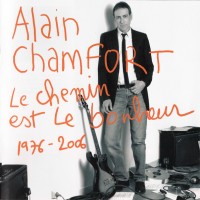 Purchase Alain Chamfort - Le Chemin Est Le Bonheur CD1