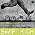 Buy Andrew Swift - Swift Kick Mp3 Download