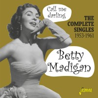 Purchase Betty Madigan - Call Me Darling: The Complete Singles (1953-1961) CD1