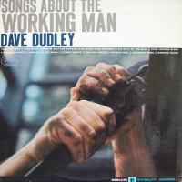 Purchase Dave Dudley - Songs About The Working Man (Vinyl)