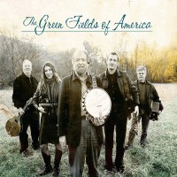 Purchase The Green Fields Of America - The Green Fields Of America