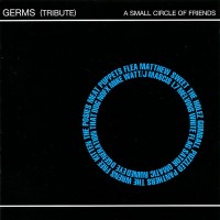 Purchase VA - Germs (Tribute): A Small Circle Of Friends