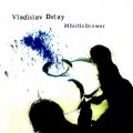 Buy Vladislav Delay - Whistleblower Mp3 Download