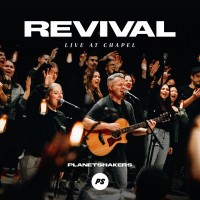 Purchase Planetshakers - Revival - Live At Chapel
