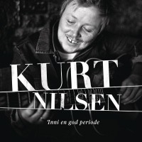 Purchase Kurt Nilsen - Inni En God Periode