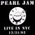 Buy Pearl Jam - Live In NYC 12/31/92 Mp3 Download
