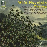 Purchase Scott Tennant - Wild Mountain Thyme (Celtic Music For Guitar)