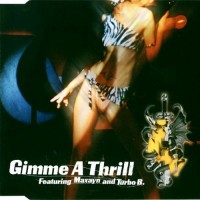 Purchase Snap! - Gimme A Thrill (MCD)