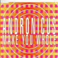 Buy Andronicus - Make You Whole (MCD) Mp3 Download