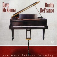 Purchase Dave Mckenna - You Must Believe In Swing (With Buddy Defranco)