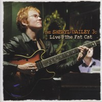 Purchase Sheryl Bailey - Live At The Fat Cat