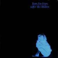 Purchase Tears for Fears - Suffer The Children (VLS)