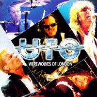 Purchase UFO - Werewolves Of London (Live In Wolverhampton 1998) CD1