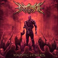 Purchase Korrosive - Kaustic Hordes