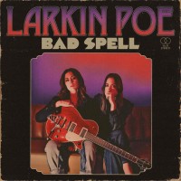 Purchase Larkin Poe - Bad Spell (CDS)