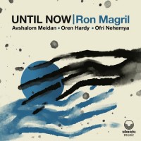 Purchase Ron Magril - Until Now (Feat. Avshalom Meidan, Oren Hardy & Ofri Nehemya)