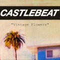 Buy Castlebeat - Vintage Flowers (EP) Mp3 Download