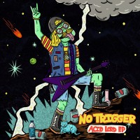 Purchase No Trigger - Acid Lord (EP)