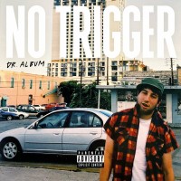 Purchase No Trigger - Dr. Album